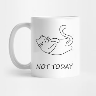 Not Today Feline Mug